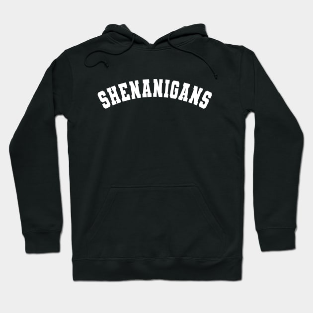 Shenanigans Hoodie by KC Happy Shop